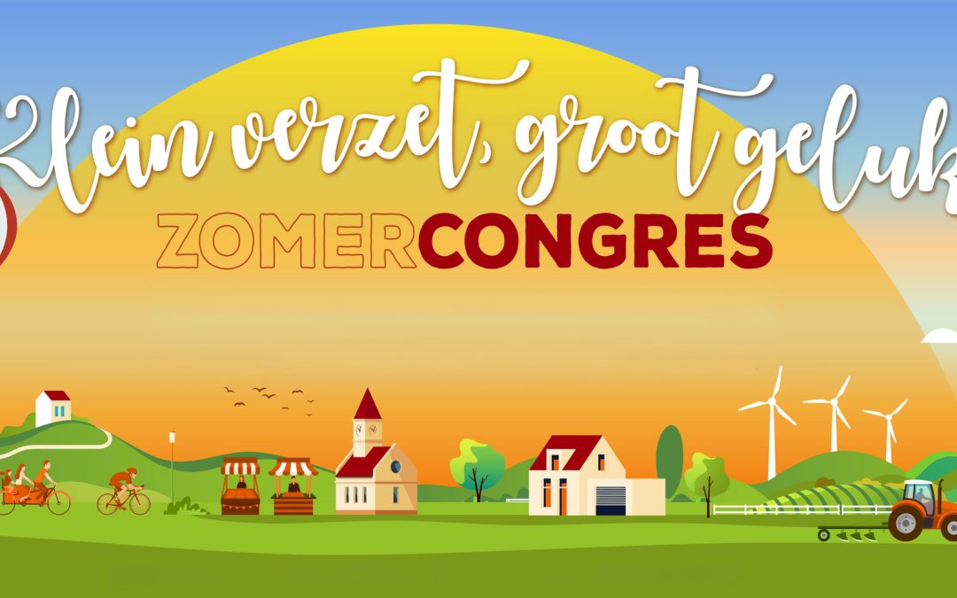 Verslag zomercongres ~ klein verzet, groot geluk